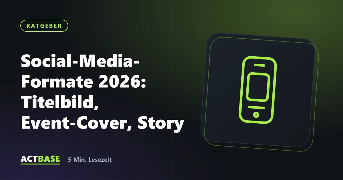 Titelbild zum Ratgeber: Social-Media-Formate 2026: Titelbild, Event-Cover, Story