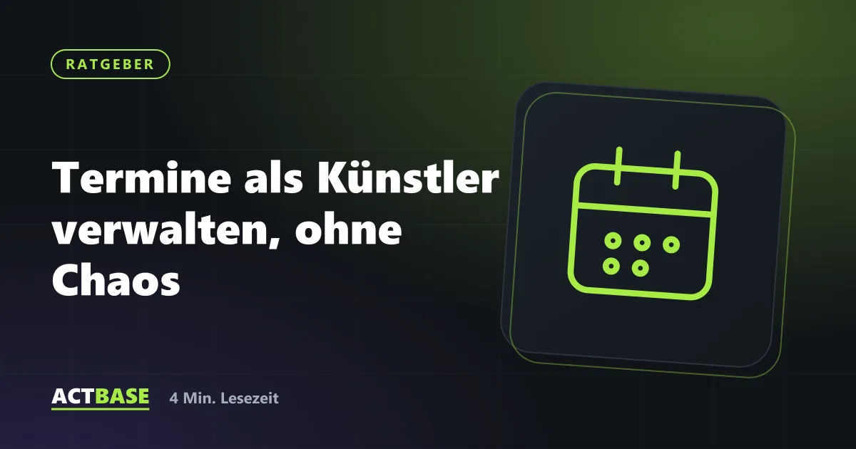 Titelbild zum Ratgeber: Termine als Künstler verwalten, ohne Chaos